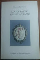 LO HA FATTO ANCHE ABRAMO - GIACOMO TAMBURINO - G. MAIMONE - 2006 - M
