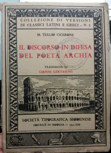 Il discorso in difesa del poeta Archia - M. Tullio Cicerone - STM - 1935 - G