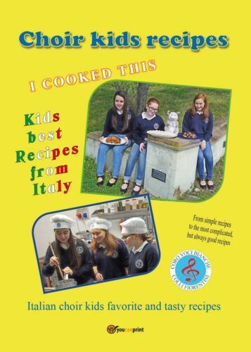 Choir kids recipes - di Fernando Guerrieri, 2017, Youcanprint