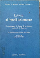 Lettera ai fratelli del carcere di A Cura Di Luigi Ricotta, 1986, Herbita- ER