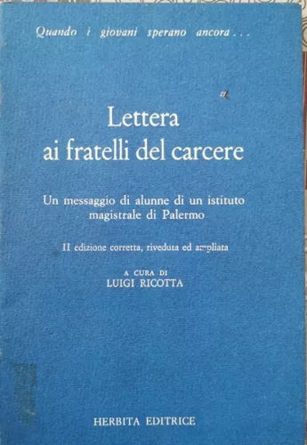 Lettera ai fratelli del carcere di A Cura Di Luigi Ricotta, 1986, Herbita- ER