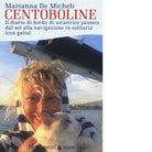 Centoboline di Marianna De Micheli