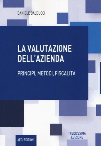 La valutazione dell azienda Principi