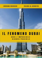 Il Fenomeno Dubai. Dove l’impossibile diventa possibile - ER