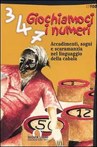 Giochiamoci i numeri - AA.VV - Sigma libri - 2005 -M