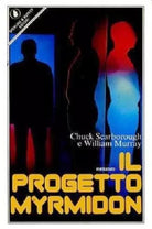 IL PROGETTO MYRMIDON - SCARBOROUGH MURRAY - SPERLING & KUPFER EDITORI