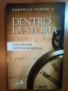 Dentro la storia - Domenico Assago Jr. -San Paolo - 2010 - M