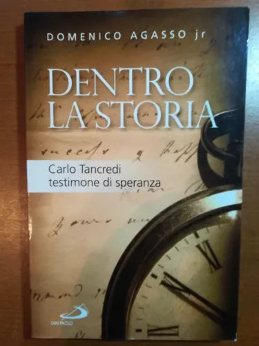 Dentro la storia - Domenico Assago Jr. -San Paolo - 2010 - M
