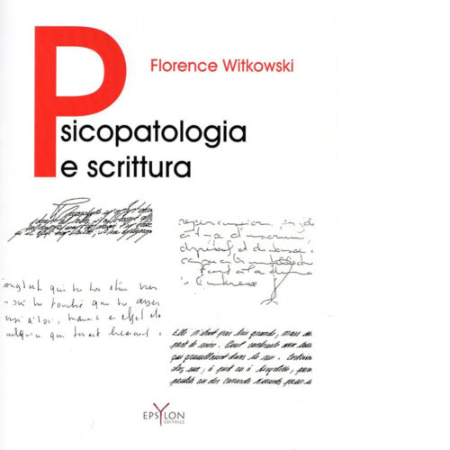 PSICOPATOLOGIA E SCRITTURA di F WITKOWSKI