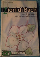Fiori di Bach - Serena Malatesta - Brancato - 2000 - M