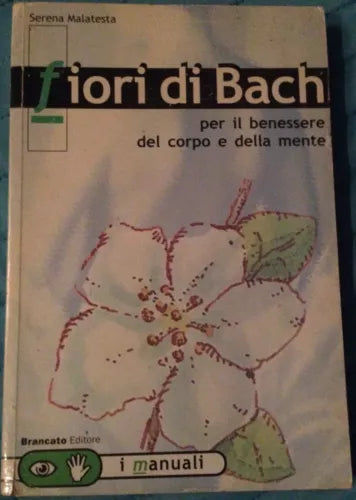 Fiori di Bach - Serena Malatesta - Brancato - 2000 - M