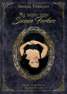 My name was Susan Forbes, di Rosalba Vangelista, 2016, Youcanprint - ER