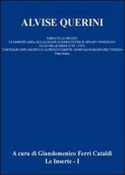 Alvise Querini. Dispacci al Senato Vol.1 di Giandomenico Ferri Cataldi, 2012