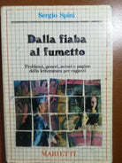Dalla fiaba al fumetto - Sergio Spini - Marietti - 1984 - M