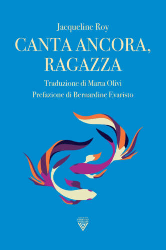 Canta ancora ragazza di Jacqueline Roy