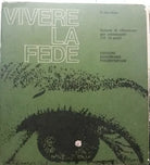 Vivere la fede - R. Berthier - Ed. Dehoniane Presbyterium - G