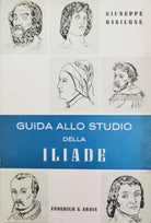 Guida alla lettura della Iliade di Giuseppe Basilone, Federico & Ardia - ER