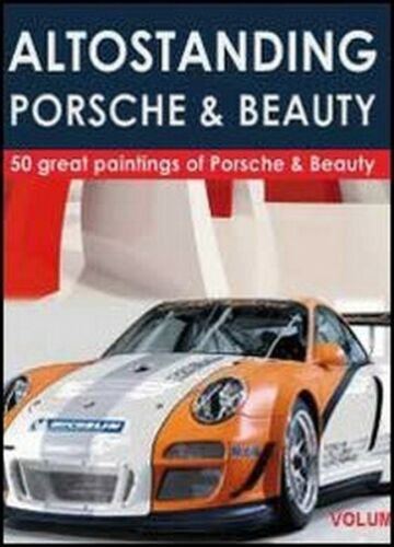 Altostanding Porsche & beauty di Bva Management, 2012, Youcanprint - ER