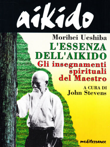 Aikido L essenza dell aikido