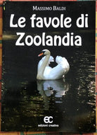 Le favole di Zoolandia di Massimo Baldi