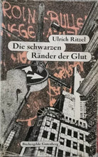 Die schwarzen rander der glut di Ulrich Ritzel, 2001, Buchergilde - ER