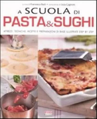 Pasta e sughi - Francesca Badi - Food , 2011 - C