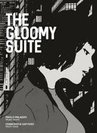The gloomy suite. Ediz. illustrata di Paolo Palazzo, Francesca Gattuso, 2018,