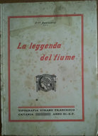 La leggenda del fiume - Ramondini - Strano Francesco,1933 - A