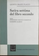 Satira settima del libro secondo - Quinto Orazio Flacco - Paideia,1970 - A