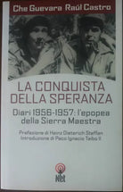 La conquista della speranza - Raúl Castro,Ernesto Che Guevara -  Net,2005 - A