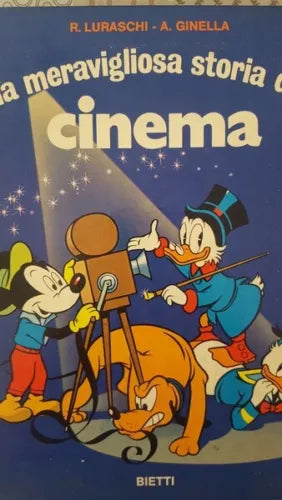 La meravigliosa storia del Cinema - ed. BIETTI 1971 - ER