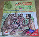 Le furbizie della scimmia The cunning monkey Italiano-Inglese - M. Y. Ore,