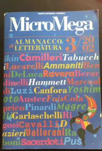 MicroMega 3 2002 Almanacco di Letteratura - 2002 Gruppo Editoriale L’Espresso-P