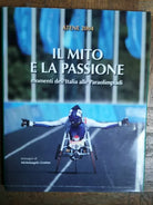 Il mito e la passione - AA.VV. - Inail,2004 - R