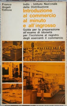 Introduzione al commercio al minuto e all’ingrosso, 1973 franco angeli - ER