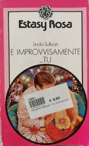 E improvvisamente... tu di Linda Sullivan, 1986, Estasy Rosa - ER