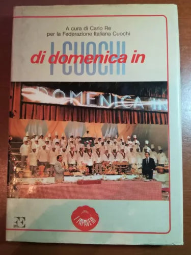 I cuochi di domenica in - Carlo Re - Forte - 1983 - M