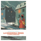 La signorina Zeisig e l amico americano di Kerstin Cantz