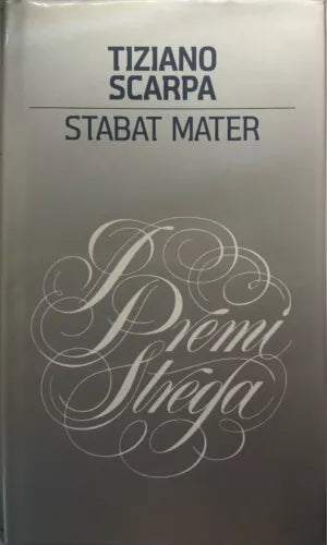 Stabat Mater - Tiziano Scarpa - Mondolibri - 2009 - G