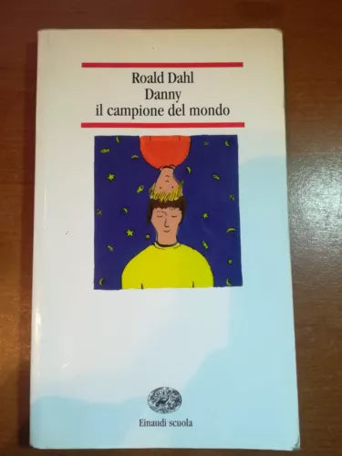 Danny il campione del mondo - Roald Dahl - Einaudi - 2000 - M