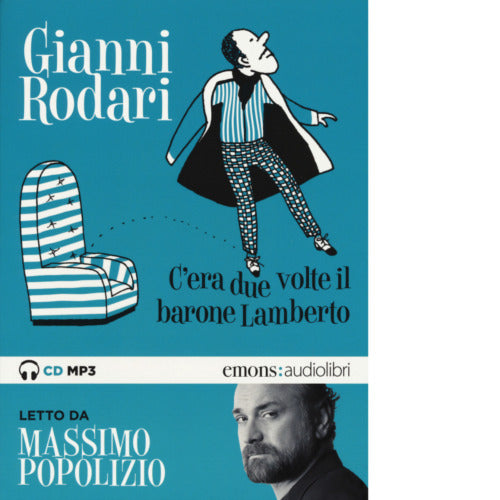 C ERA DUE VOLTE IL BARONE LAMBERTO di GIANNI RODARI