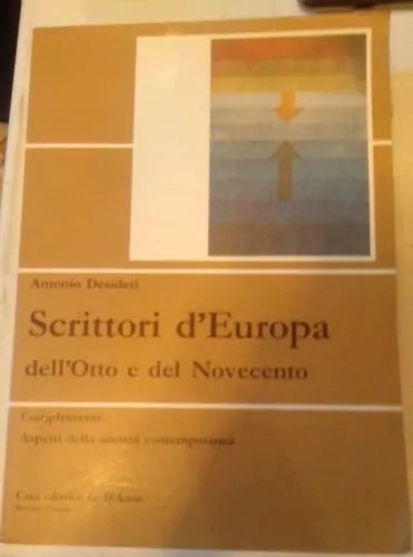 Scrittori d'Europa dell'Otto e del Novecento. Italia, Francia, Inghilterra, Germ