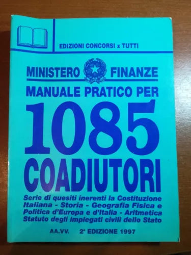 manuale pratico per 1085 coadiutori - AA.VV. - Concorsi per tutti - 1997 - M
