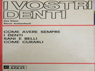 I vostri denti di Guy Deom, Pierre Archembault, 1973, Edizioni Bizzarri - ER
