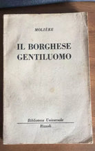 Il borghese gentiluomo - Moliere, 1954, Rizzoli - P