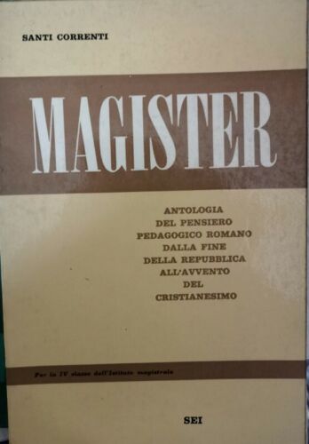 Magister, Santi Correnti, 1969, Sei Editore - ER