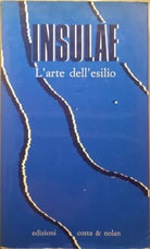 Insulae, L'arte dell'esilio - AA.VV. - Ed. Costa e Nolan - 1993 - M