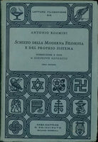 ROSMINI ANTONIO SCHIZZO DELLA MODERNA FILOSOFIA E DEL PROPRIO SISTEMA PRINCIPATO