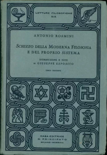 ROSMINI ANTONIO SCHIZZO DELLA MODERNA FILOSOFIA E DEL PROPRIO SISTEMA PRINCIPATO