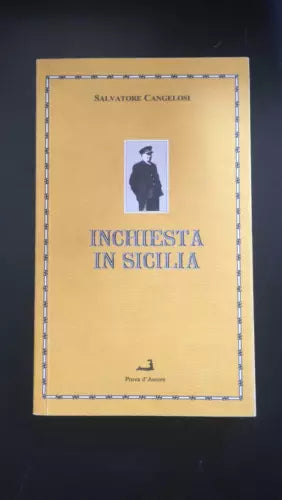 Inchiesta in Sicilia - Salvatore Cangelosi, Prova D’autore - P